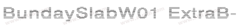 BundaySlabW01 ExtraB字体转换